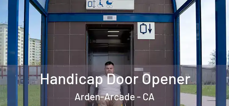 Handicap Door Opener Arden-Arcade - CA