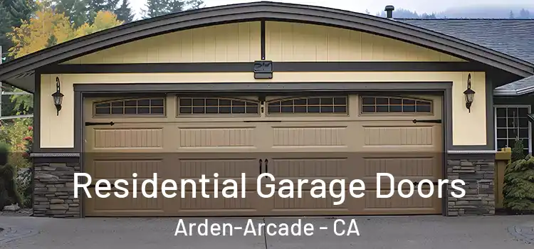 Residential Garage Doors Arden-Arcade - CA