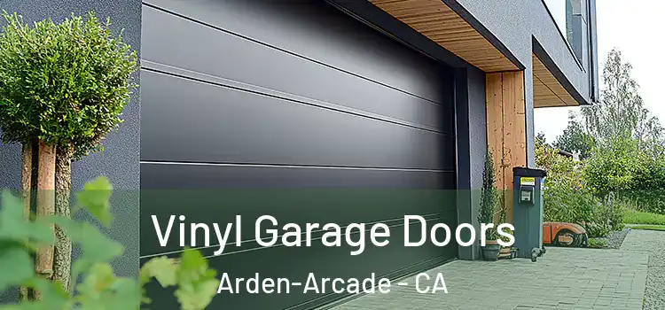  Vinyl Garage Doors Arden-Arcade - CA